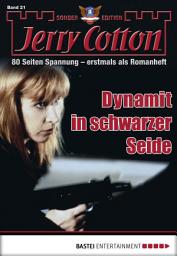 Icon image Jerry Cotton Sonder-Edition 21: Dynamit in schwarzer Seide