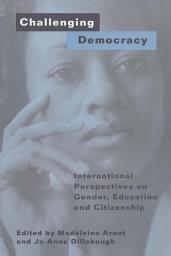 Icon image Challenging Democracy: International Perspectives on Gender and Citizenship