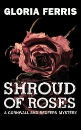 Icon image Shroud of Roses: A Cornwall and Redfern Mystery