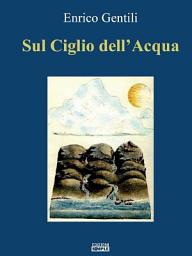 Icon image Sul Ciglio dell'Acqua