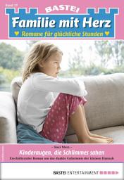 Icon image Familie mit Herz 27: Kinderaugen, die Schlimmes sahen