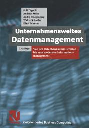 Icon image Unternehmensweites Datenmanagement: Von der Datenbankadministration bis zum modernen Informationsmanagement, Ausgabe 3