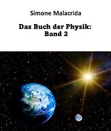 Icon image Das Buch der Physik: Band 2