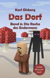 Icon image Das Dorf: Band 6: Die Rache des Endermans