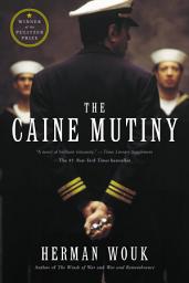 Icon image The Caine Mutiny: A Novel of World War II