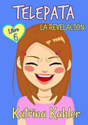 Icon image Telépata - Libro 6: La Revelación