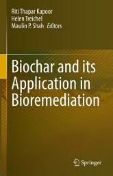 Icon image Biochar and its Application in Bioremediation