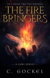 Icon image The Fire Bringers: A Short Story About Life After Ragnarok