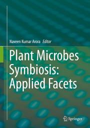 Icon image Plant Microbes Symbiosis: Applied Facets