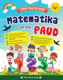 Icon image Matematika untuk PAUD: Smart Practice Book