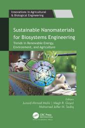 Icon image Sustainable Nanomaterials for Biosystems Engineering: Trends in Renewable Energy, Environment, and Agriculture