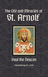 Icon image The Life and Miracles of St. Arnolf