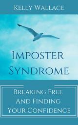 Icon image Imposter Syndrome - Breaking Free and Finding Your Confidence