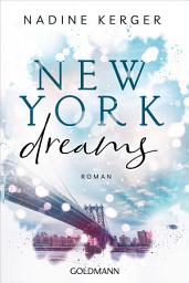 Icon image New York Dreams: Roman