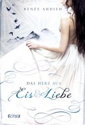 Icon image Das Herz aus Eis und Liebe: Band 2