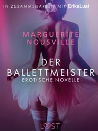 Icon image Der Ballettmeister: Erotische Novelle