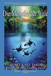 Icon image Die Melodie der Wale: Schulausgabe