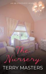 Icon image The Nursery: An ABDL/Sissy Baby story