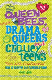 Icon image Queen Bees, Drama Queens & Cliquey Teens