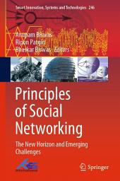 Icon image Principles of Social Networking: The New Horizon and Emerging Challenges