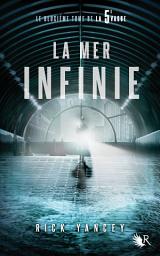 Icon image La 5e vague - Tome 2: La mer infinie