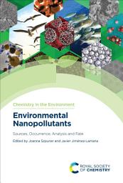 Icon image Environmental Nanopollutants: Sources, Occurrence, Analysis and Fate