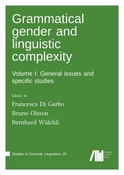 Icon image Grammatical gender and linguistic complexity I: General issues and specific studies