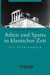 Icon image Athen und Sparta in klassischer Zeit: Ein Studienbuch