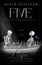 Icon image Five: A Ghost Story