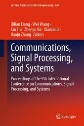 Icon image Communications, Signal Processing, and Systems: Proceedings of the 9th International Conference on Communications, Signal Processing, and Systems