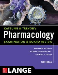 Icon image Katzung & Trevor's Pharmacology Examination and Board Review,12th Edition: Edition 12