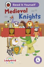 Icon image Ladybird Class - Medieval Knights: Read It Yourself - Level 4 Fluent Reader