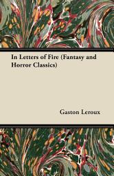 Icon image In Letters of Fire (Fantasy and Horror Classics)