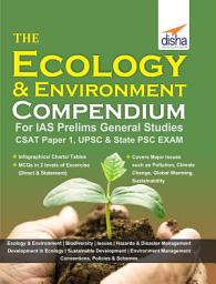 Icon image The Ecology & Environment Compendium for IAS Prelims General Studies CSAT Paper 1, UPSC & State PSC