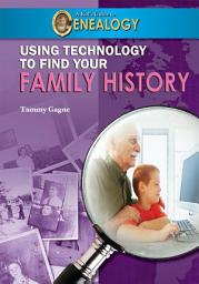 Icon image Using Technology to Find Your Family History