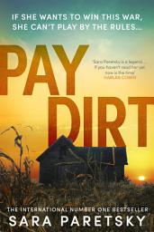 Icon image Pay Dirt: the gripping new crime thriller from the international bestseller