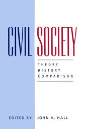 Icon image Civil Society: Theory, History, Comparison