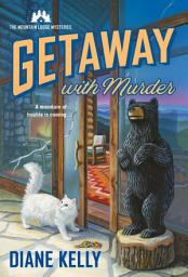 Icon image Getaway With Murder: The Mountain Lodge Mysteries