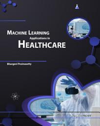 Icon image MACHINE LEARNING APPLICATIONS IN HEALTHCARE