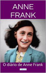 Icon image O Diário de Anne Frank