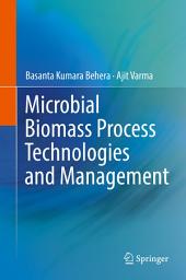 Icon image Microbial Biomass Process Technologies and Management