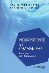 Icon image Neuroscience et chamanisme - Les voies de l'illumination