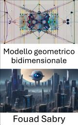 Icon image Modello geometrico bidimensionale: Comprensione e applicazioni nella visione artificiale