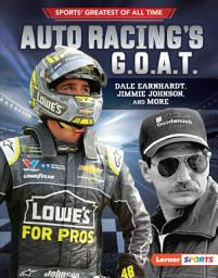 Icon image Auto Racing's G.O.A.T.: Dale Earnhardt, Jimmie Johnson, and More