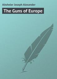 Icon image The Guns of Europe