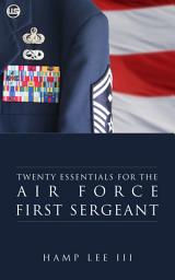 Icon image Twenty Essentials for the Air Force First Sergeant