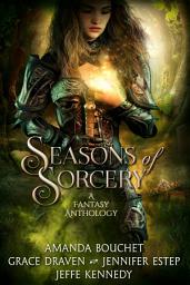 Icon image Seasons of Sorcery: A Fantasy Anthology