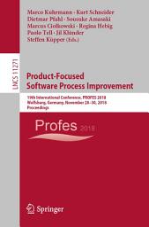 Icon image Product-Focused Software Process Improvement: 19th International Conference, PROFES 2018, Wolfsburg, Germany, November 28–30, 2018, Proceedings