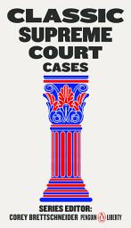 Icon image Classic Supreme Court Cases