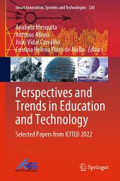 Icon image Perspectives and Trends in Education and Technology: Selected Papers from ICITED 2022